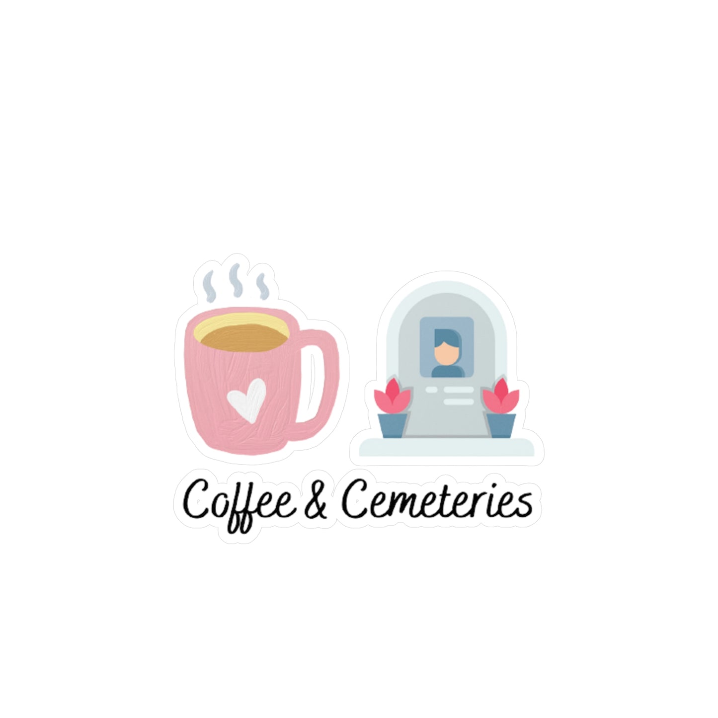 Coffee & Cemeteries Kiss-Cut Vinyl Decals