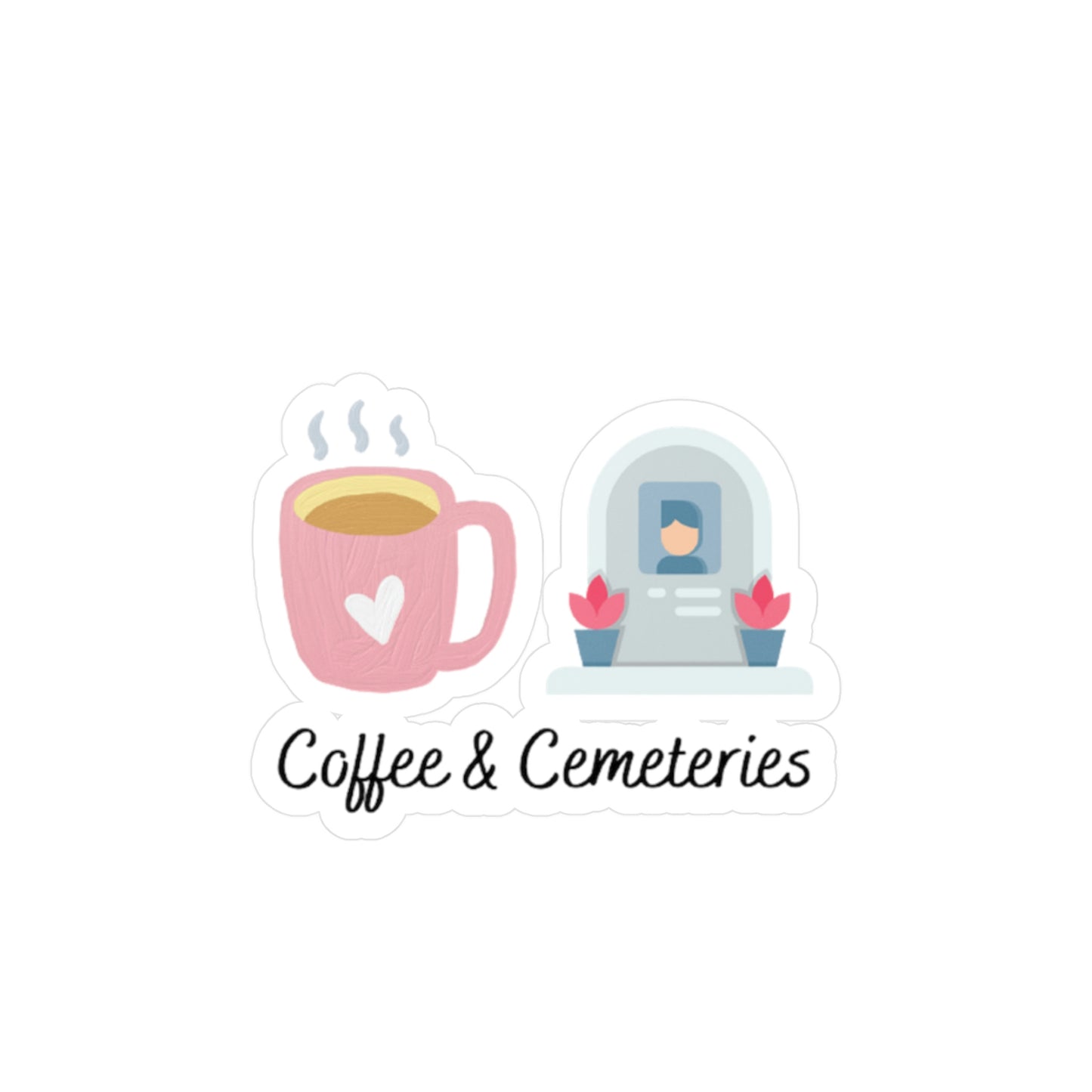 Coffee & Cemeteries Kiss-Cut Vinyl Decals