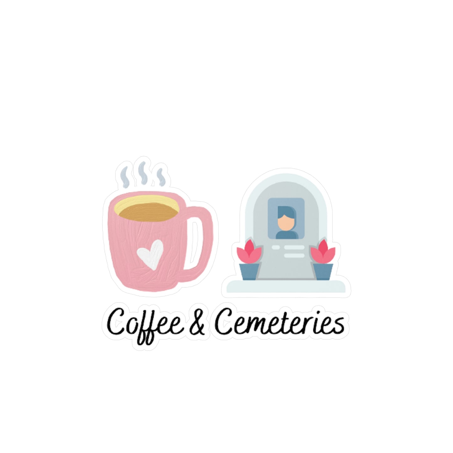 Coffee & Cemeteries Kiss-Cut Vinyl Decals